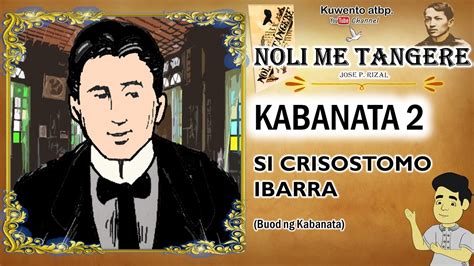 sino si crisostomo ibarra|Noli Me Tangere .